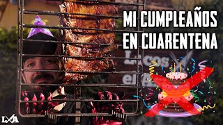 Festejo mi Cumpleaños en Cuarentena con un Asadazo | Locos X el Asado