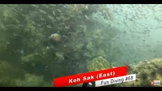 Koh SaK (East) [Fun Diving #68]