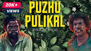 Puzhu Pulikal | Kammatipaadam | Remix | Prazz Mu6| Dulquer Salmaan, Rajeev Ravi | Official