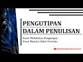 Pengutipan dan Penulisan Daftar Pustaka dalam Penulisan menggunakan Format APA