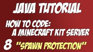Java Tutorial: How to code a Minecraft Kit Server #8 "Spawn Protection"