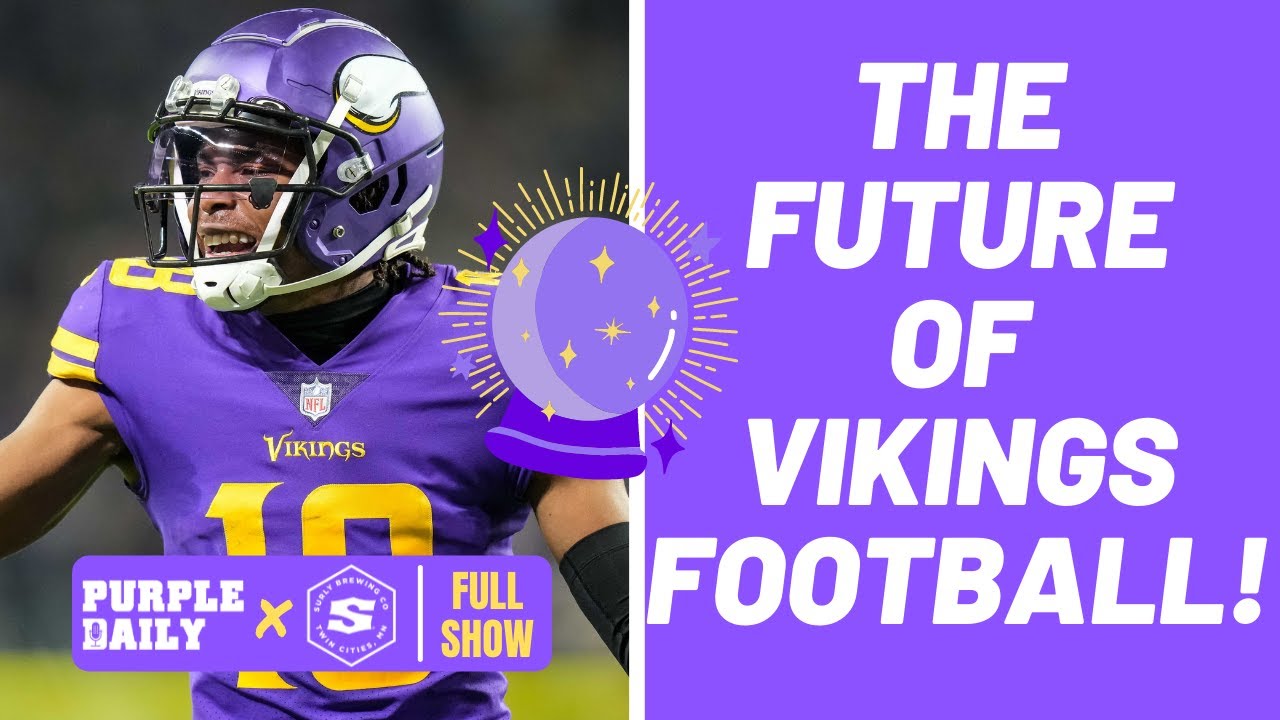 The Future Of Minnesota Vikings Football - YouTube