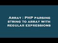Array : PHP parsing string to array with regular expressions