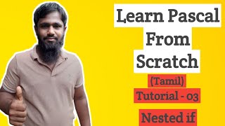 Pascal Programming Tutorial 03 Nested If