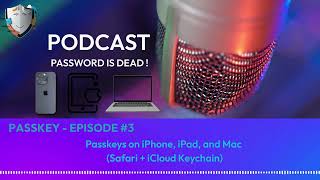 EasyDigitalSafety Podcast #03 | Passkeys | Apple Just Killed Passwords Forever