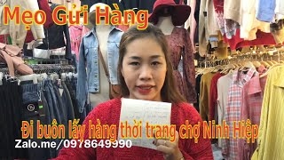 how to send tips to go shopping for goods to Ninh Hiep fashion market