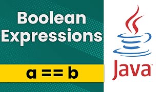 Boolean Expressions (Java Tutorial)