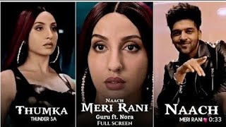 Naach Meri Rani Guru Randhawa fullscreen whatsapp status 2020 ; Guru ft. Nora F ; New Punjabi Status