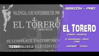 SESIONES: El Torero - Pinedo - Valencia - 2º Aniversario - Video (1994)