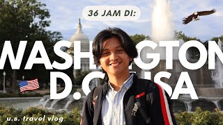 36 Jam di Ibukota Amerika! (Washington DC Vlog)