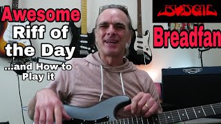 Breadfan - Budgie. Awesome Guitar Riff of the Day and How to Play it.