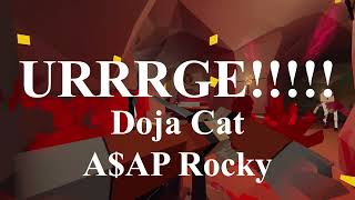 Doja Cat ft A$AP Rocky URRRGE!!!!!!!!!! Lyrics