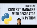 Context Manager with Decorator in Python