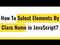 ✅ How To Select Elements By Class Name?