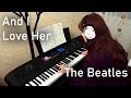 And I Love Her — The Beatles on YAMAHA DGX-670