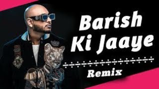 Baarish Ki Jaaye - Chillout Remix | B Praak | DJ VDJ SK | Jaani | Latest Panjabi Remix 2021