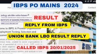 Ibps Po Mains Result 2024 | Union Bank Lbo Result | Ibps Call Reply About Ibps Po Mains Result #ibps