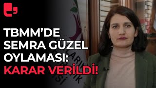 TBMM'de Semra Güzel oylaması: HDP'den karara karşı protesto!