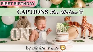 10+Captions for first birthday || instagram babies birthdays wishes || kiddie Facts