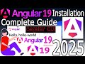 How to Install Angular 19 on Windows 10/11 [ 2025 Update ] Demo Angular Project | Complete Guide