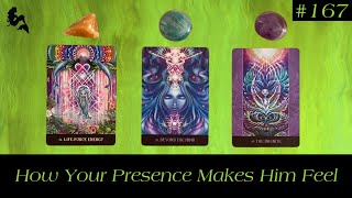 How Your Presence Makes Him Feel 👀😍🥰🥹🌹 ~ Pick a Card Tarot Reading