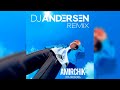 Amirchik - Эта любовь (DJ Andersen Remix)