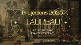 ❄️ Taureau ♉ ❄️ Projection 2025 ❄️ Premier trimestre  ❄️ Janvier❄️ Février❄️ Mars❄️