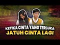 [DRAMA] KETIKA CINTA YANG TERLUKA JATUH CINTA LAGI