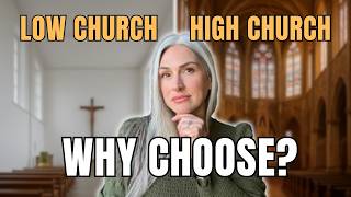 High Church vs. Low Church: Do You Really Need Catholicism?