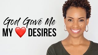 God Gave Me My Heart's Desire