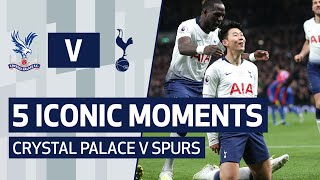 5 ICONIC MOMENTS V CRYSTAL PALACE | ft. Son, Dele, Defoe & Durie!