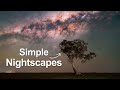 Finding Simple Nightscapes - Milky Way Photography