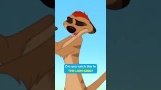 Did you catch this in THE LION KING