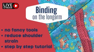 Binding on the Longarm - Yes! It's a Thing!