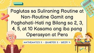 Paglutas sa Suliraning Routine at Non-Routine Gamit ang Paghahati-Hati ng Bilang sa 2,3,4,5, at 10