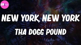 🍀 Tha Dogg Pound, "New York, New York" (Lyrics)
