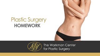 Plastic Surgery Homework - Dr. Michael Workman