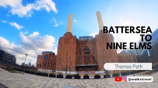 [4k] Walk from Battersea to Nine Elms | Full Video | Thames Path Walk | London | @walkxtravel