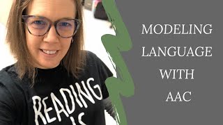 Modeling Language with AAC