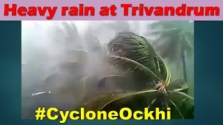 Heavy rain at South Kerala | Ockhi Cyclone | yUVa