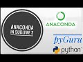pyBasics 12 | Setting up Anaconda & Jedi in Sublime text 3 | pyGuru