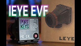 【赵老师开箱】艾肯 LEYE EVF