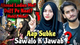 Ap Sub K Sawalo Ka Jawab - Duff pe Naat Parh Sakty? Ahmad Ladies Mehfil Mai Q? Laiba Fatima Vlogs.