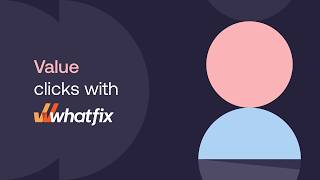 Value Clicks with Whatfix
