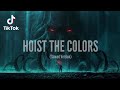 Colm McGuiness - Hoist The Colours (Tiktok Slowed Version)