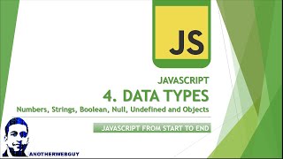 JavaScript Datatypes | JavaScript Tutorial Series #4