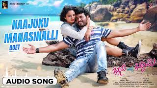 Naajuku Manasinalli (Duet) | Audio Song | Bhanu Weds Bhoomi |Surya Prabh | Rishitha Malnad |