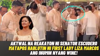 AKTWAL na REAKSYON ni Sen Chiz Escudero ng HABLUTIN ni First Lady LIZA MARCOS ang INUMIN nyang WINE!