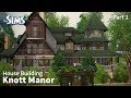 Knott Manor - Part 1 | The Sims 3 House Building