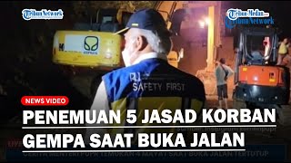 Menteri PUPR Basuki Ungkap Penemuan 5 Jasad Korban Gempa saat Buka Jalan yang Tertutup Longsor